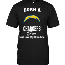 Born A Chargers Fan Just Like My Grandma