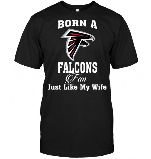 Born A Falcons Fan Just Like My Wife