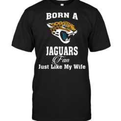 Born A Jaguars Fan Just Like My Wife