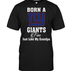 Born A New York Giants Fan Just Like My Grandpa