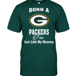 Born A Packers Fan Just Like My Mommy