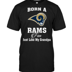 Born A Rams Fan Just Like My Grandpa