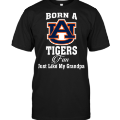 Born A Tigers Fan Just Like My Grandpa