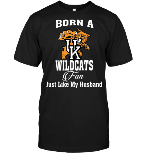 Born A Wildcats Fan Just Like My Husband
