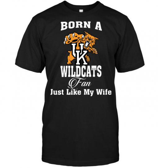 Born A Wildcats Fan Just Like My Wife
