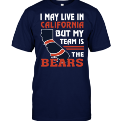 I May Live In California But My Team Is The Bears