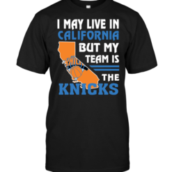 I May Live In California But My Team Is The Knicks