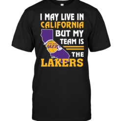 I May Live In California But My Team Is The Lakers
