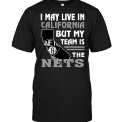 I May Live In California But My Team Is The Nets