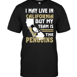 I May Live In California But My Team Is The Penguins