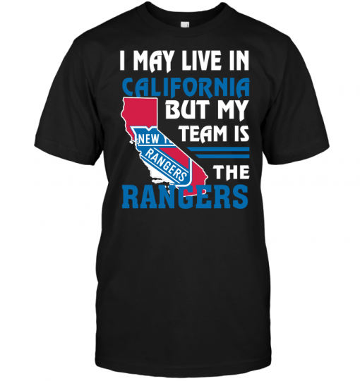 I May Live In California But My Team Is The New York Rangers
