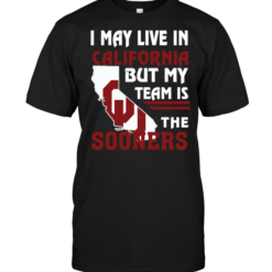 I May Live In California But My Team Is The Sooners