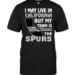 I May Live In California But My Team Is The Spurs