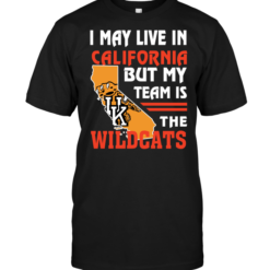 I May Live In California But My Team Is The Wildcats