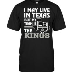 I May Live In Texas But My Team Is The Kings