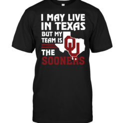 I May Live In Texas But My Team Is The Sooners