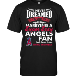 I Never Dreamed I'D End Up Marrying A Super Sexy Angels Fan