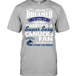 I Never Dreamed I'D End Up Marrying A Super Sexy Canucks Fan