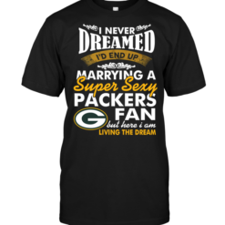 I Never Dreamed I'D End Up Marrying A Super Sexy Packers Fan