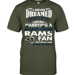 I Never Dreamed I'D End Up Marrying A Super Sexy Rams Fan