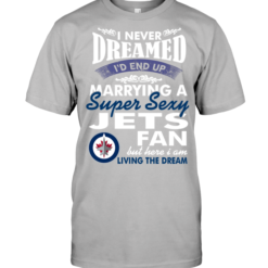 I Never Dreamed I'D End Up Marrying A Super Sexy Winnipeg Jets Fan