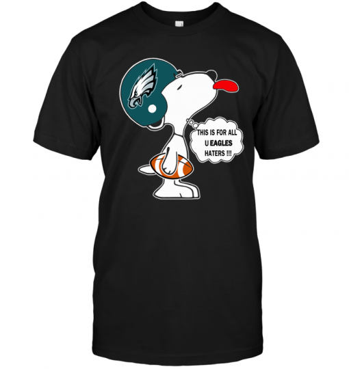 This Is For All U Eagles Haters (Snoopy)