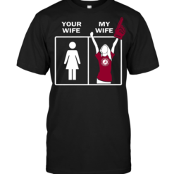 Alabama Crimson Tide: Your Wife My Wife