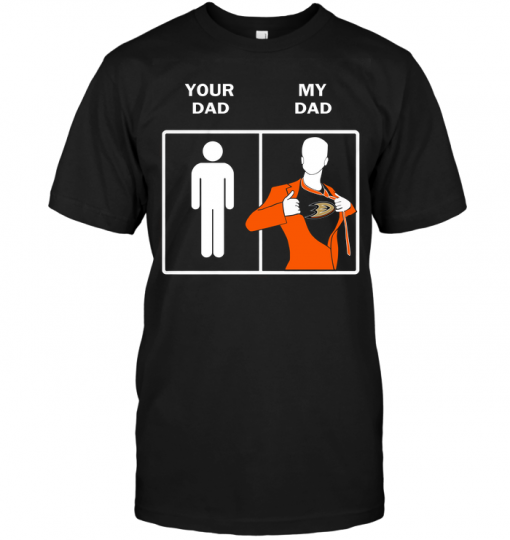 Anaheim Ducks: Your Dad My Dad