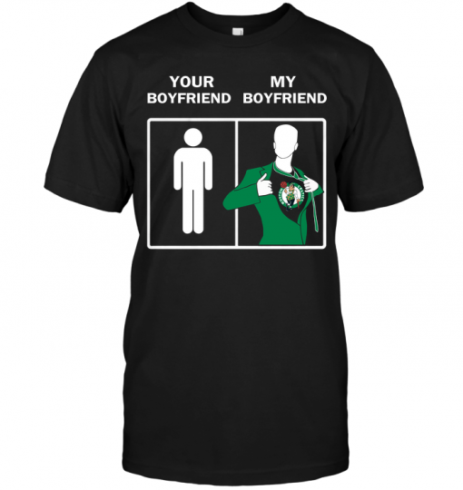 Boston Celtics: Your Boyfriend My Boyfriend