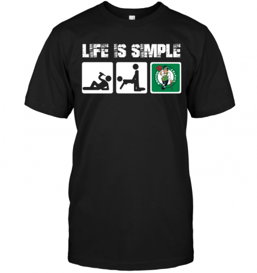 Boston Celtics: Life Is Simple