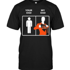 Cincinnati Bengals: Your Dad My Dad