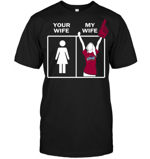 Cleveland Cavaliers: Your Wife My Wife
