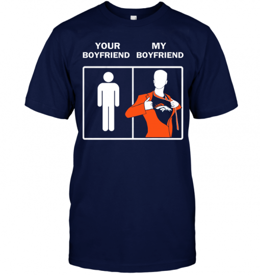 Denver Broncos: Your Boyfriend My Boyfriend