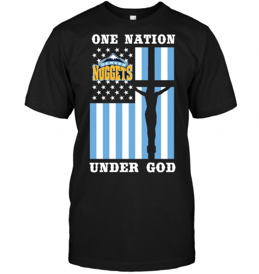 Denver Nuggets - One Nation Under God