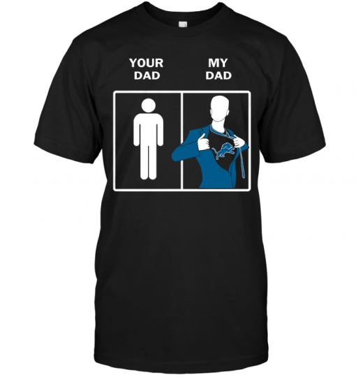 Detroit Lions: Your Dad My Dad