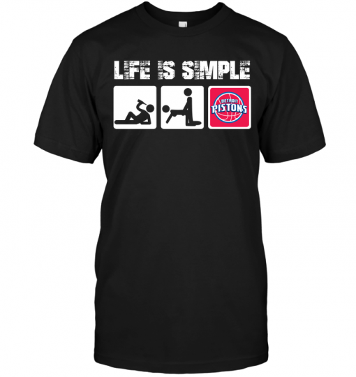 Detroit Pistons: Life Is Simple