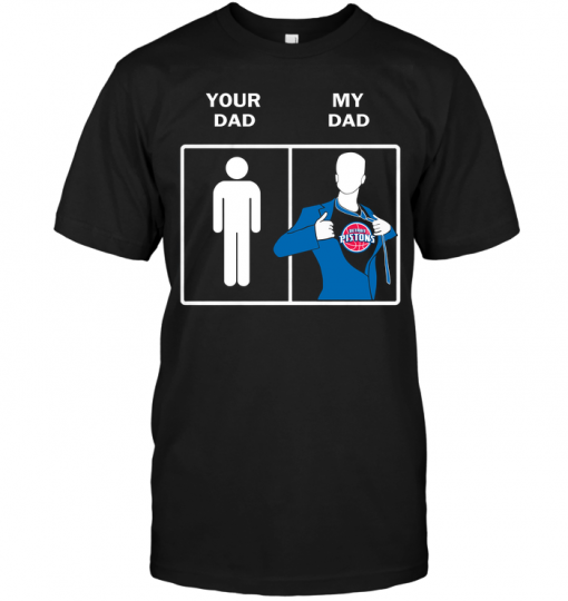 Detroit Pistons: Your Dad My Dad
