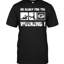 Green Bay Packers: So Ready For The Weekend!