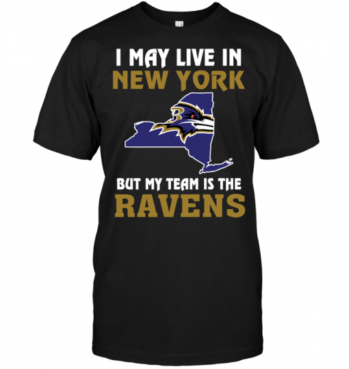 I May Live In New York But My Team Is The Baltimore Ravens