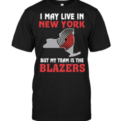 I May Live In New York But My Team Is The Blazers