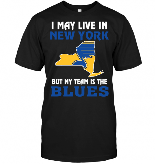 I May Live In New York But My Team Is The Blues