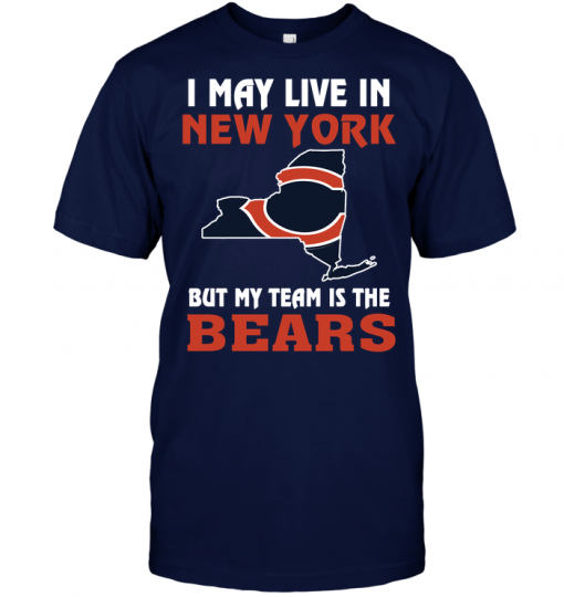 I May Live In New York But My Team Is The Chicago Bears