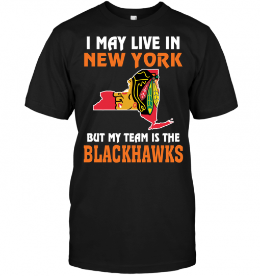 I May Live In New York But My Team Is The Chicago Blackhawks