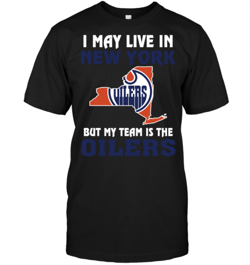 I May Live In New York But My Team Is The Edmonton Oilers