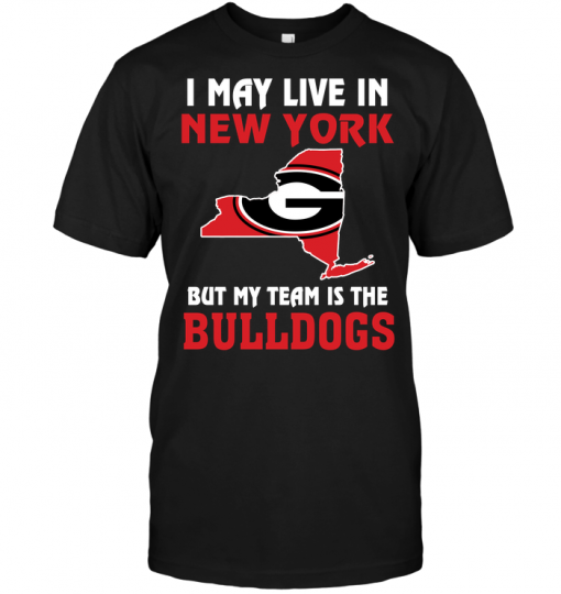 I May Live In New York But My Team Is The Georgia Bulldogs