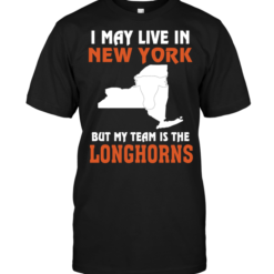 I May Live In New York But My Team Is The Longhorns