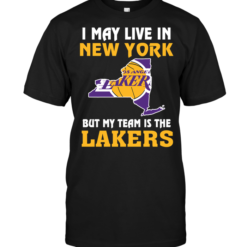 I May Live In New York But My Team Is The Los Angeles Lakers
