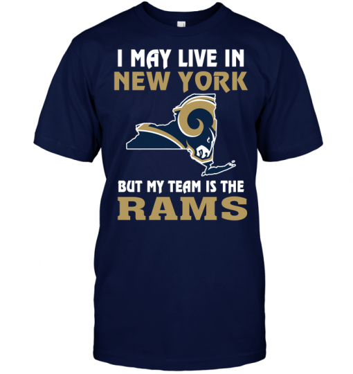 I May Live In New York But My Team Is The Los Angeles Rams
