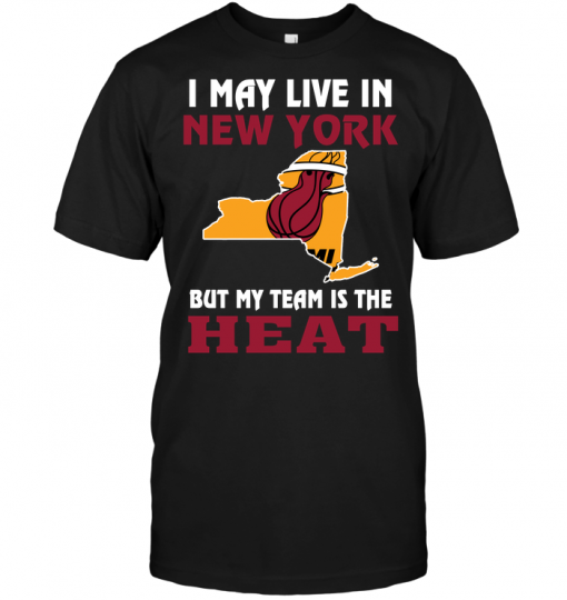 I May Live In New York But My Team Is The Miami Heat