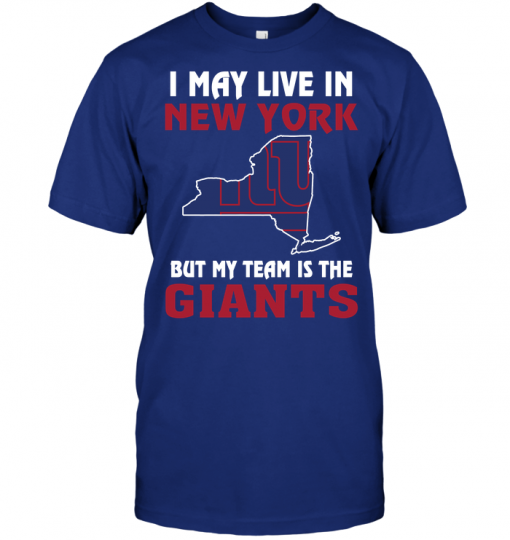 I May Live In New York But My Team Is The New York Giants